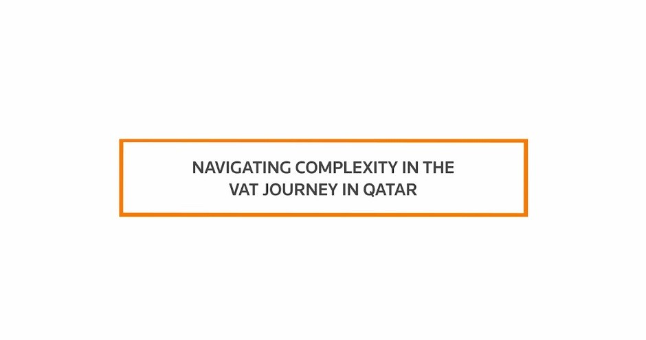 Now that companies in the UAE and KSA have experienced the first phase of VAT implementation, several process and technology challenges have come to light.